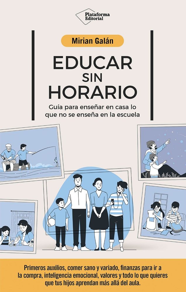 EDUCAR SIN HORARIO | GALAN, MIRIAN | PLATAFORMA EDITORIAL | 9791387568337 Imagen principal del producto