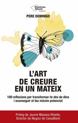 L'ART DE CREURE EN UN MATEIX | DOMINGO, PERE | PLATAFORMA EDITORIAL | 9791387568900