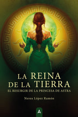 LA REINA DE LA TIERRA | Lopez Ramon, Nerea | 9791387590215 (Aliar ediciones)