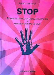 STOP ALARMA CONTRA LA MERCANTILIZACION Y DESTRUCCION DE LO | AA,VV | CARENA | 9791387623036