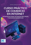 CURSO PRACTICO DE COMERCIO EN INTERNET | BEATRIZ CORONADO GARCIA | RA-MA | 9791387642006