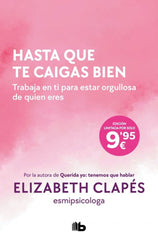 HASTA QUE TE CAIGAS BIEN | ELIZABETH CLAPES | B DE BOLSILLO | 9791387652432