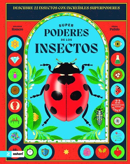 SUPERPODERES DE LOS INSECTOS | ROMERO MARIÑO, SOLEDAD | ZAHORI IDEAS | 9791387709594