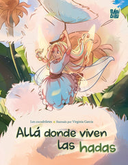 ALLA DONDE VIVEN LAS HADAS | Cocodriletes,les | 9791387735647 (Babidi-bu libros)