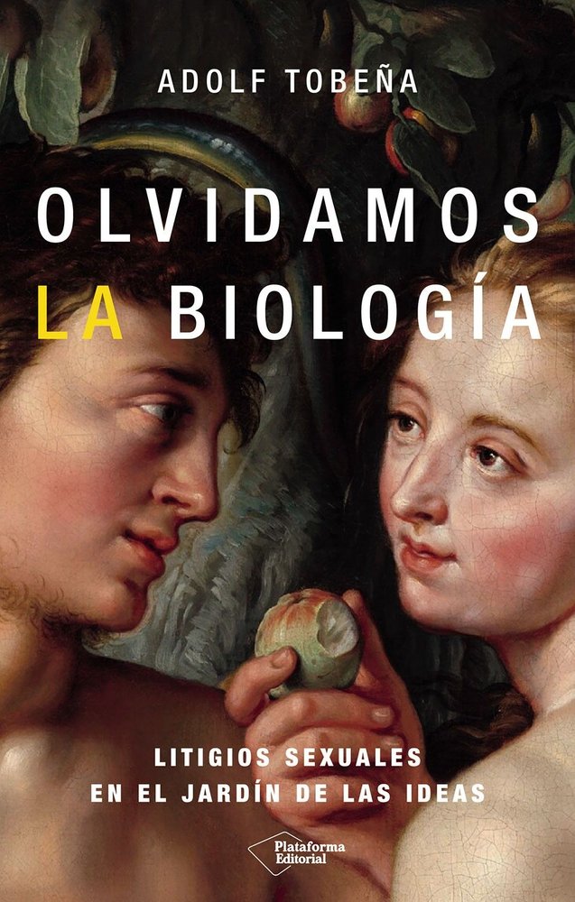 OLVIDAMOS LA BIOLOGIA | TOBEÑA, ADOLF | PLATAFORMA EDITORIAL | 9791387813451 Imagen principal del producto