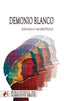 DEMONIO BLANCO | MARTINEZ,ANGELO | EDITORIAL ADARVE | 9791387814328