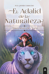 EL ADALID DE LA NATURALEZA | Camacho,fco Javier | 9791387823047 (Aliar ediciones)