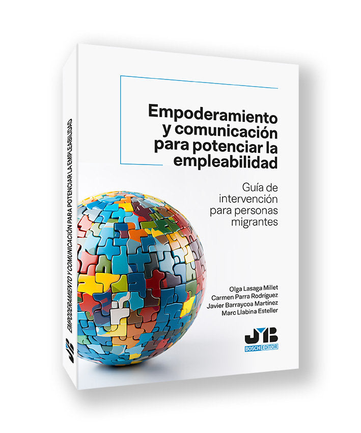EMPODERAMIENTO Y COMUNICACION PARA POTENCIAR LA EMPLEABILID | LASAGA MILLET,OLGA/PARRA RODRIGUEZ,C | JMB | 9791387828271 Imagen principal del producto
