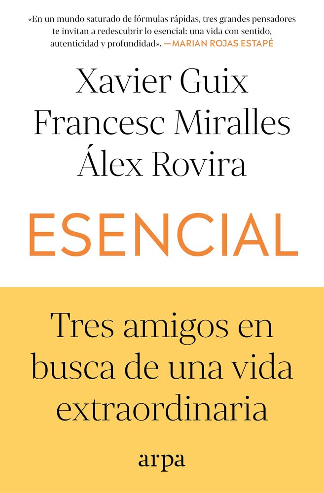 ESENCIAL | GUIX,XAVIER/MIRALLES,FRANCESC/ROVIRA,ALE | ARPA EDITORES | 9791387833053