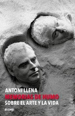 ANTONI LLENA. MEMORIAS DE HUMO I Llena i Font, Antoni I BLUME (Naturart) I 9791387881061
