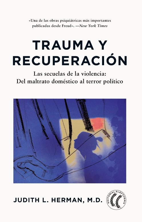 TRAUMA Y RECUPERACION | JUDITH L HERMAN | EDITORIAL ELEFTHERIA S L | 9791399028720