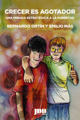 CRECER ES AGOTADOR | MAS,EMILIO/ORTIN,BERNARDO | JOT DOWN BOOKS | 9791399038842