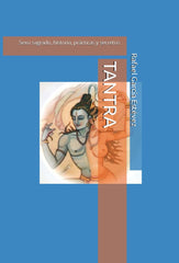 TANTRA SEXO SAGRADO HISTORIA PRACTICAS Y SECRETOS - 9798359544696