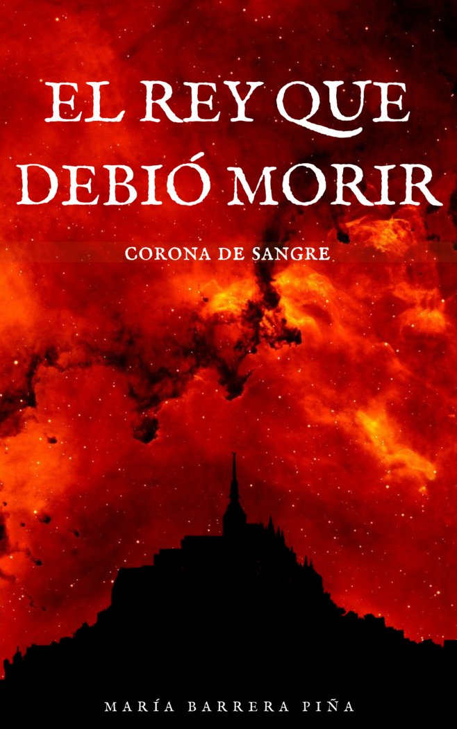 EL REY QUE DEBIO MORIR | Barrera Piña,maria | 9798528943367 (Canal distribucion)