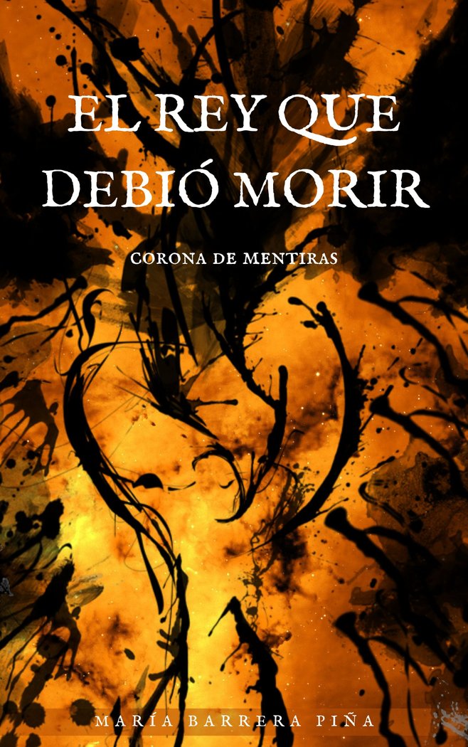 EL REY QUE DEBIO MORIR | Barrera Piña,maria | 9798849686523 (Canal distribucion)