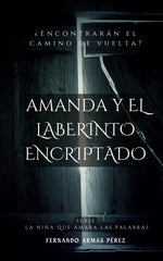AMANDA Y EL LABERINTO ENCRIPTADO | Armas Perez,fernando | 9798851892158 (Fernando armas)