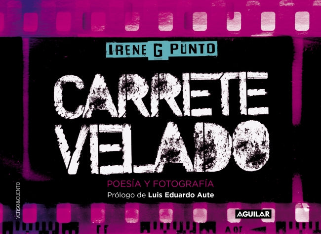 Carrete velado: Poesía y Fotografía