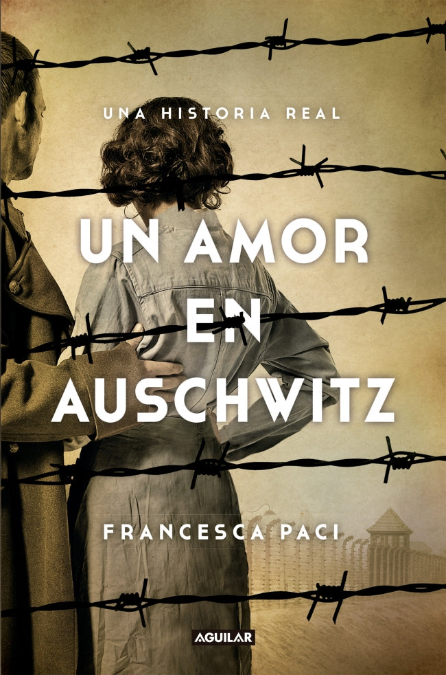 Un amor en Auschwitz: Una historia real