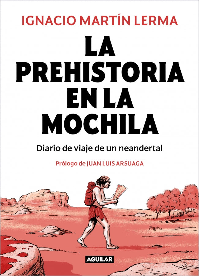 La prehistoria en la mochila: Diario de viaje de un neandertal Imagen principal del producto