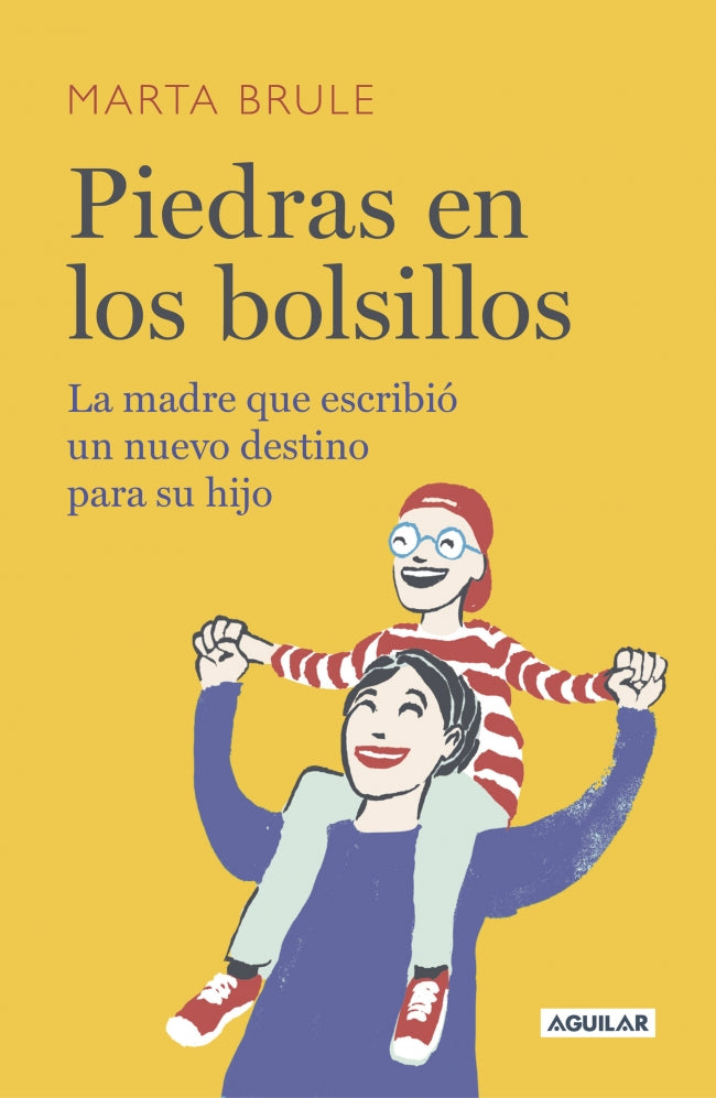Piedras en los bolsillos: La madre que escribió un nuevo destino para su hijo