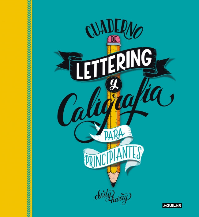 Cuaderno de lettering y caligrafía creativa para principiantes: Guía para aprender a dibujar palabras con un boli y tu creatividad