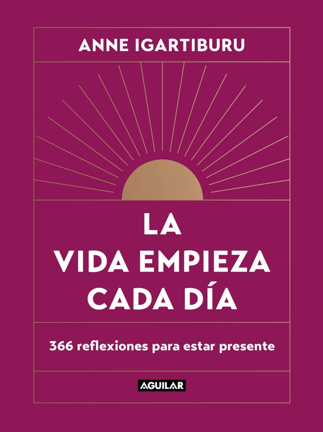 La vida empieza cada día: 366 reflexiones para estar presente Imagen principal del producto