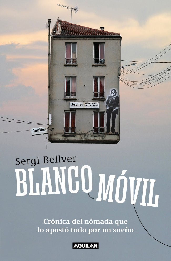 Blanco móvil: Crónica del nómada que lo apostó todo por un sueño