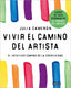 Vivir el camino del artista: El intuitivo camino de la creatividad