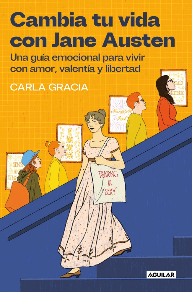 Cambia tu vida con Jane Austen: Una guía emocional para vivir con amor, valentía y libertad