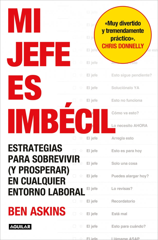 Mi jefe es imbécil: Estrategias para sobrevivir (y prosperar) en cualquier entorno laboral Imagen principal del producto