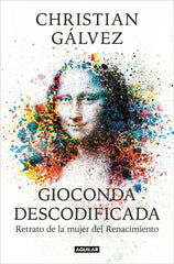 Gioconda descodificada: ¿Cuál era el papel de la mujer en el arte del Renacimiento?