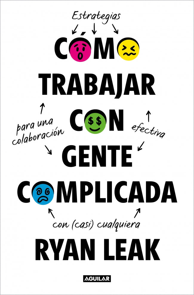 Cómo trabajar con gente complicada: Estrategias para una colaboración efectiva con (casi) cualquiera Imagen principal del producto