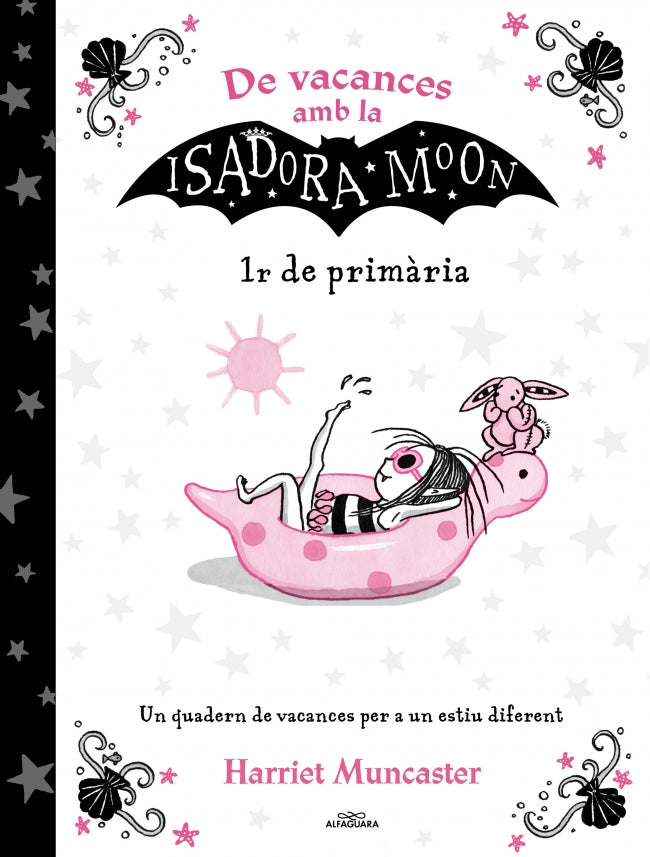 De Vacances Amb la Isadora Moon - 1r de Primària: un Quadern de Vacances Per a un Estiu Diferent