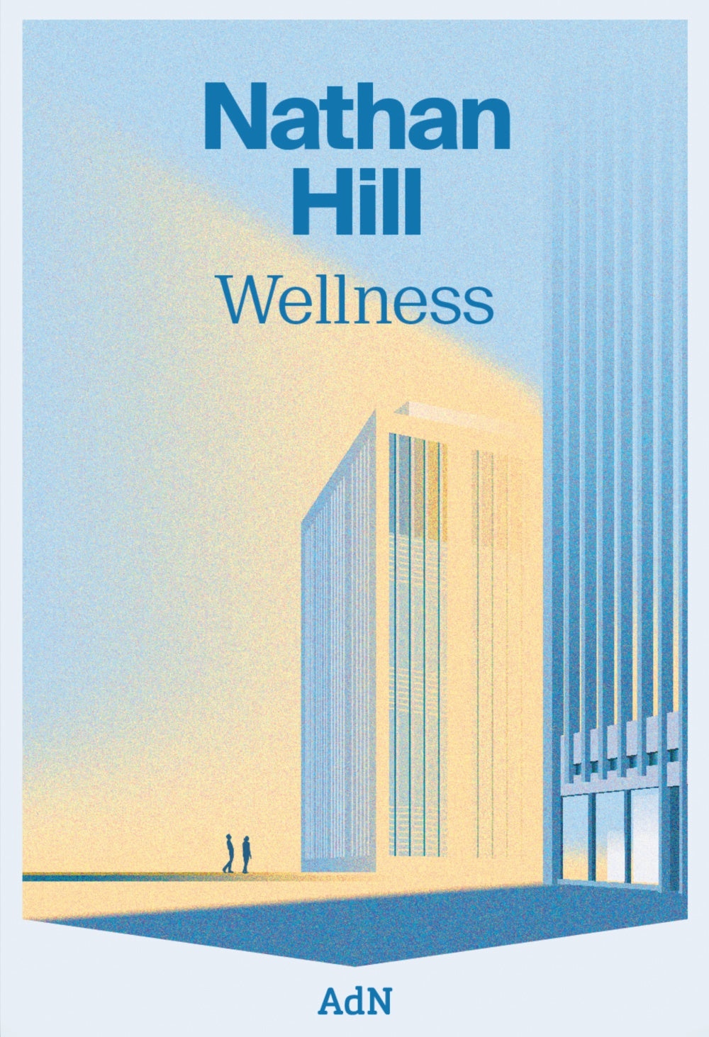 Wellness. Nathan Hill (AdN Editorial Grupo Anaya) 9788410138063 Imagen principal del producto