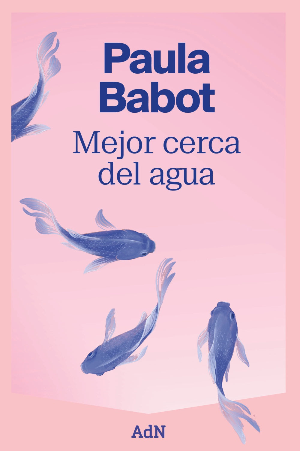 Mejor cerca del agua. Paula Babot (AdN Editorial Grupo Anaya) 9788410138520 Imagen principal del producto