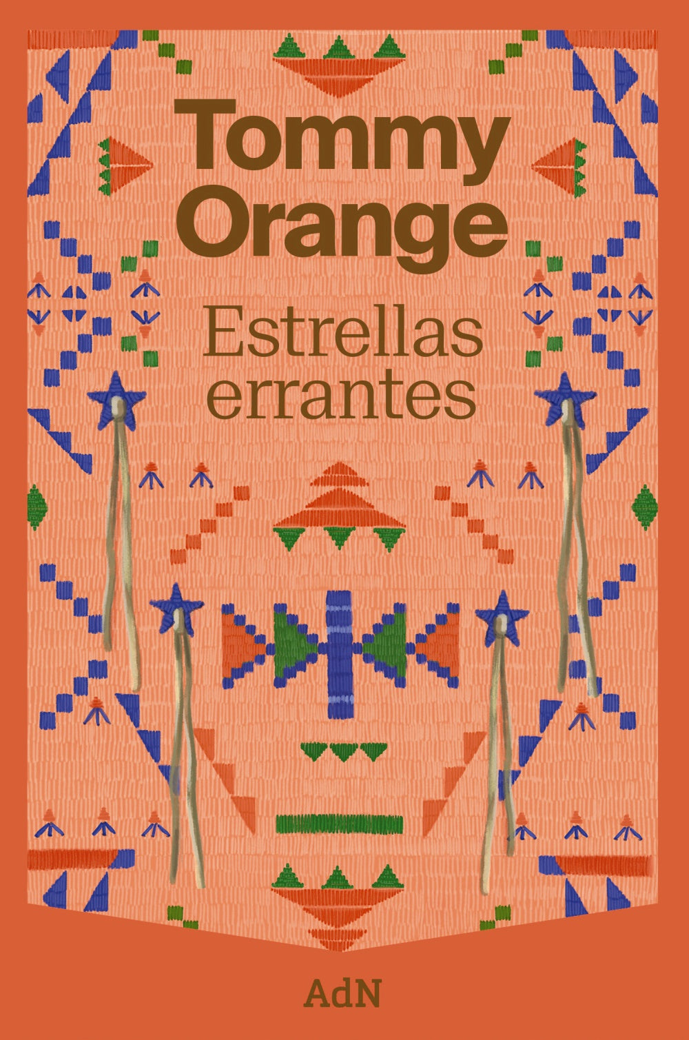 Estrellas errantes. Tommy Orange (AdN Editorial Grupo Anaya) 9788410138902