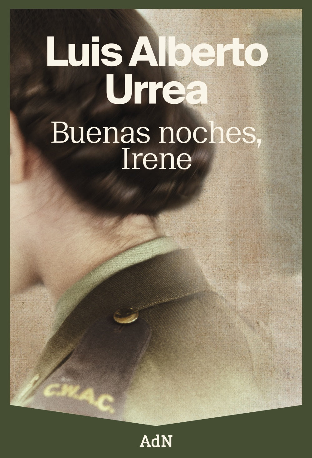 Buenas noches, Irene. Luis Alberto Urrea (AdN Editorial Grupo Anaya) 9788410138322