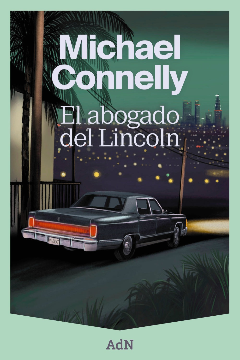 El abogado del Lincoln. Michael Connelly (AdN Editorial Grupo Anaya) 9788410138353