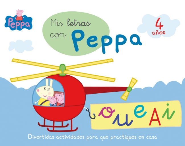 Peppa Pig. Primeros aprendizajes - Mis letras con Peppa Pig (4 años): Divertidas actividades para que practiques en casa