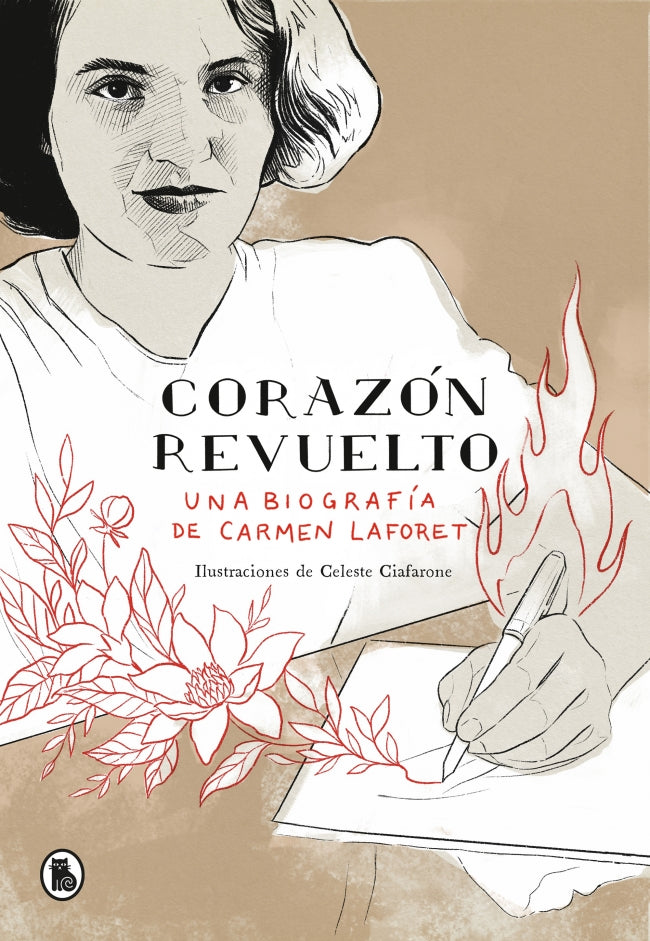 Corazón revuelto. Una biografía de Carmen Laforet: .