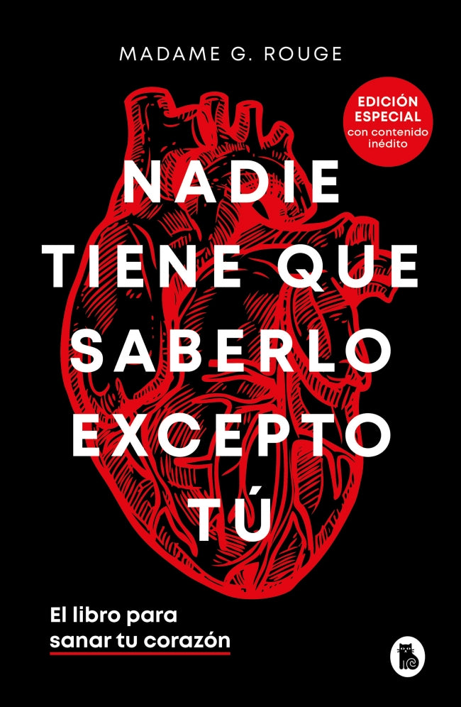 Nadie tiene que saberlo excepto tú (edición especial con contenido inédito): El libro para sanar tu corazón