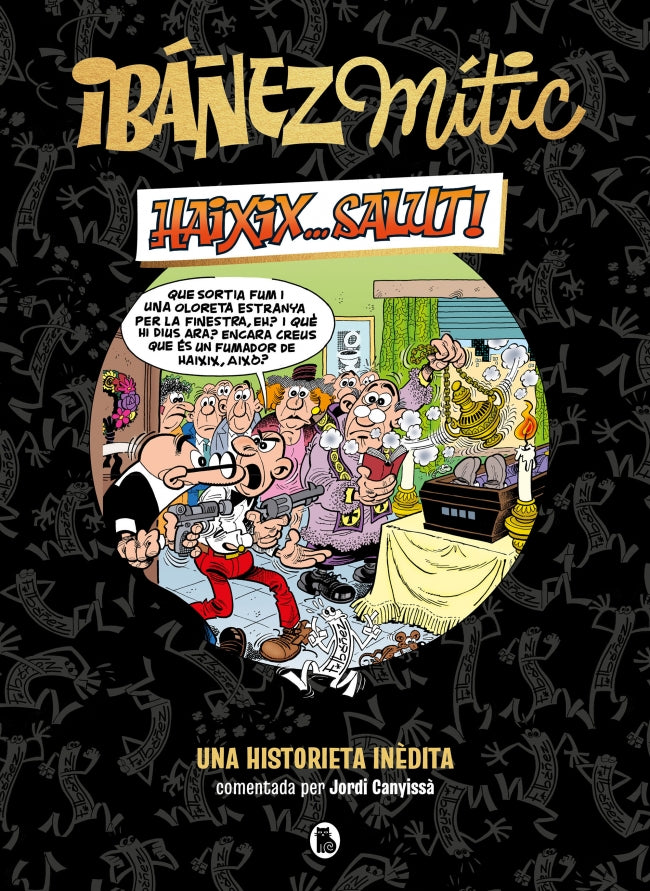 Ibáñez Mític 1 - Haixix... salut!: Una historieta inèdita Imagen principal del producto