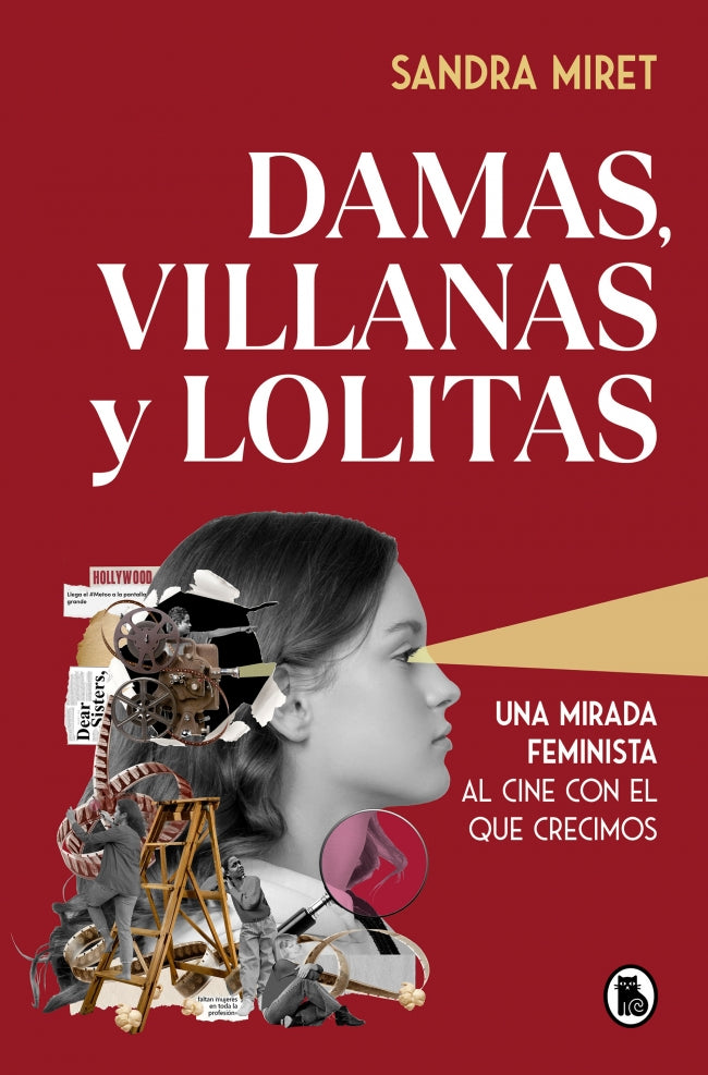 Damas, villanas y lolitas: Una mirada feminista al cine con el que crecimos