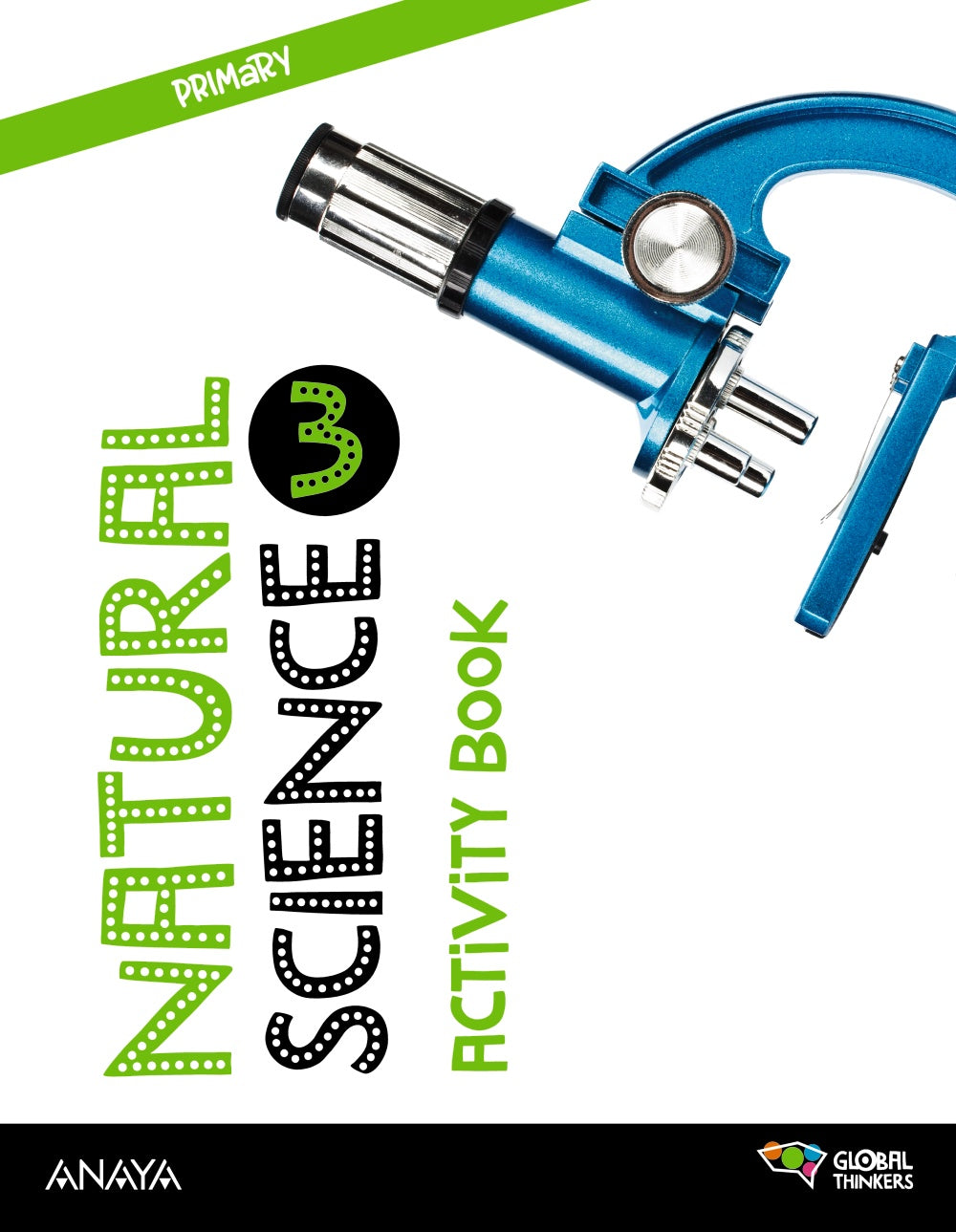 Natural Science 3. Activity book.. Berta Gallego Ballestero (ANAYA EDUCACIÓN) 9788414312230