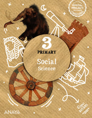 Social Science 3. Pupil's Book (3º Primaria) Global Action | Varios autores | 9788414319048 (ANAYA TEXTO)