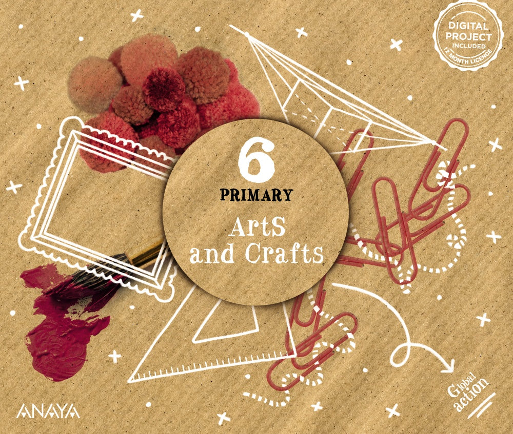 Arts and Crafts 6. Pupil Book (6º Primaria) Global Action | Varios autores | 9788414330869 (ANAYA TEXTO)