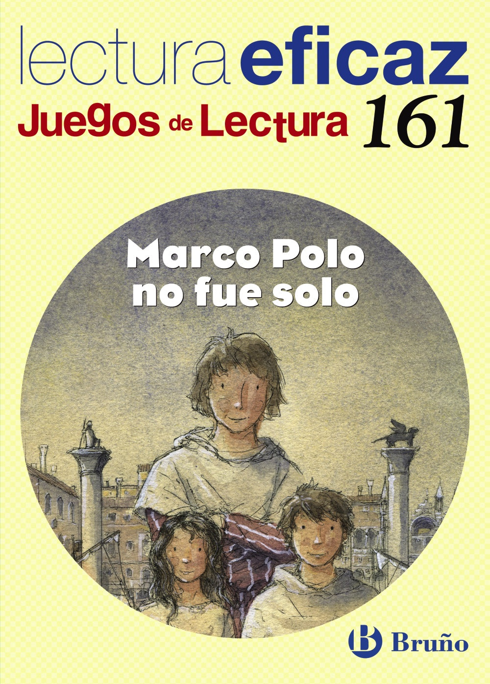 Marco Polo no fue solo Juego de Lectura. Carlos Miguel Álvarez de Eulate Alberdi (Editorial Bruño) 9788421670453