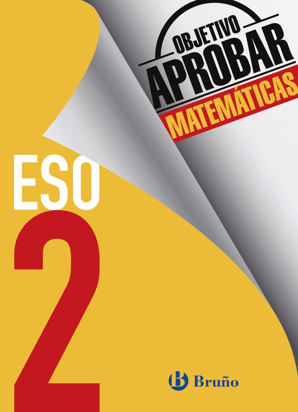Objetivo Aprobar Matemáticas 2 Eso: Edición 2016