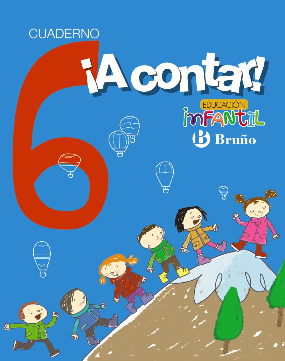 ¡A contar! 6: 2017. Rosa Mª Aparicio Nogués (Editorial Bruño) 9788469615201