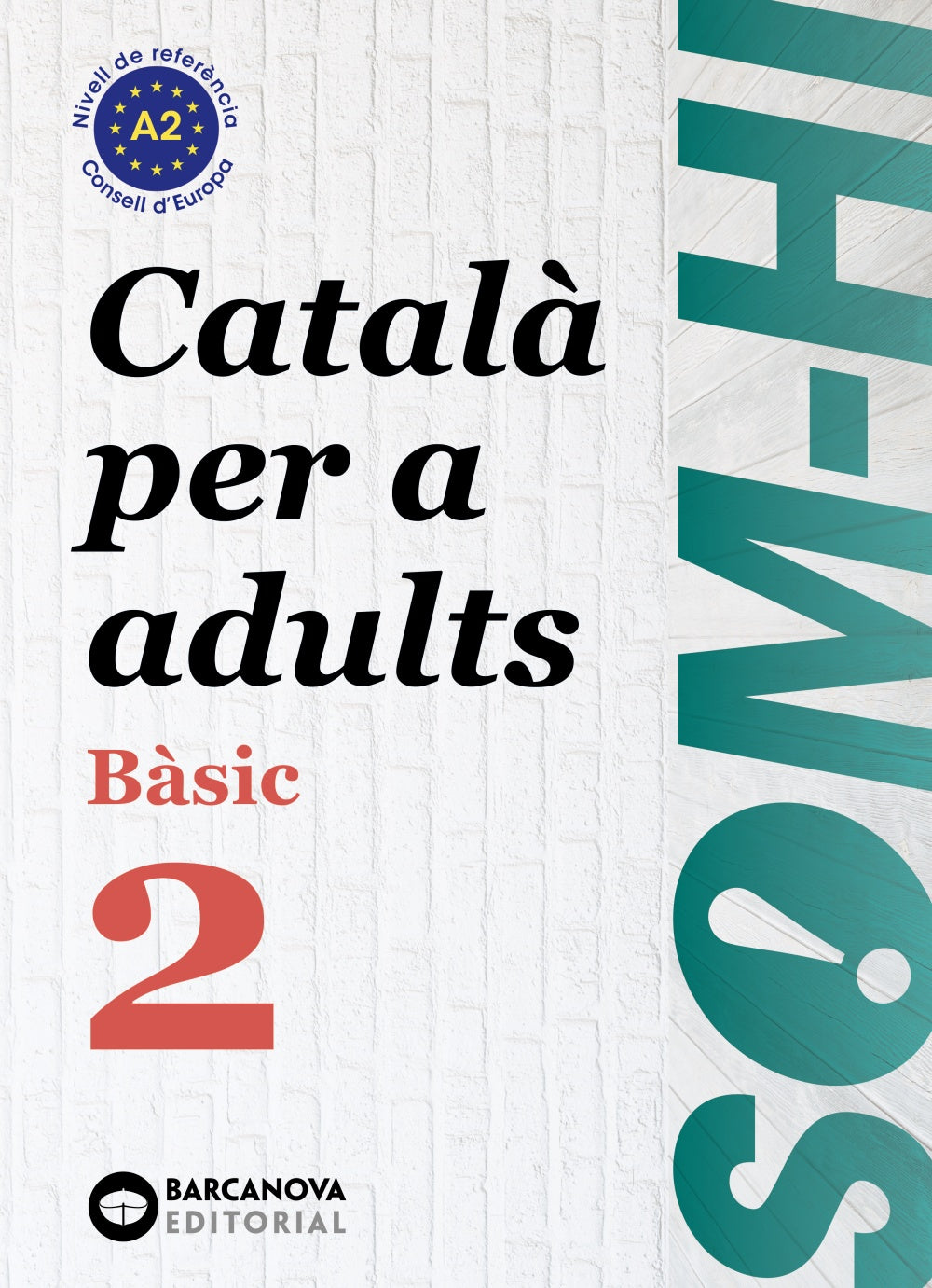 Som-hi! Bàsic 2. Català per a adults A2. Cristina Bernardó (BARCANOVA) 9788448949211 Imagen principal del producto